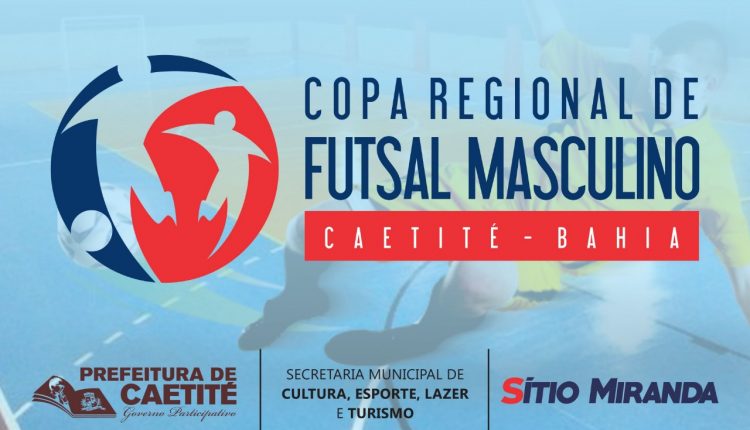 Está chegando a Copa Regional de Futsal Masculino em Caetité