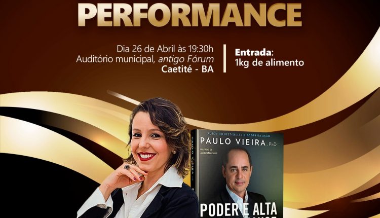 Palestra Motivacional Poder e Alta Performance acontece nesta sexta-feira em Caetité