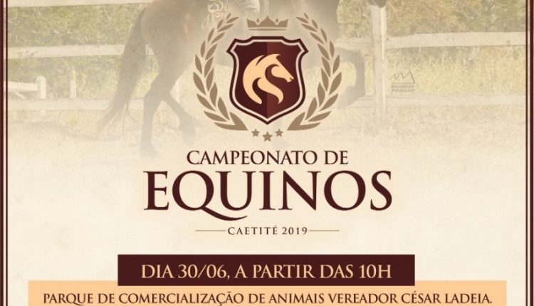 Vem aí o 10º Campeonato de Equinos em Caetité; evento abre os festejos do 2 de Julho na cidade